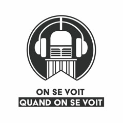 On se voit quand on se voit