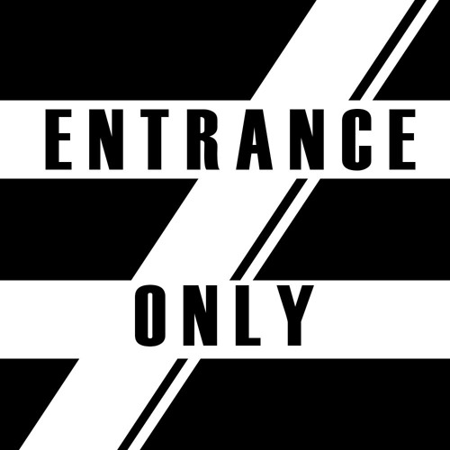 Entrance Only’s avatar