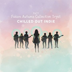 Fusion Autumn Collective Tryst aka FACT