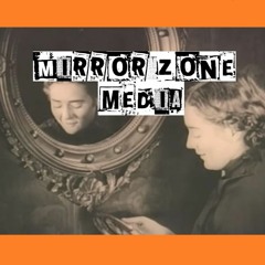 Mirror Zone Media