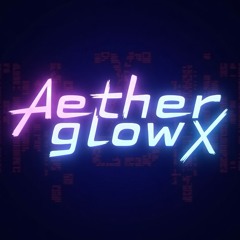 AetherGlowX