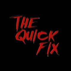 The Quick Fix