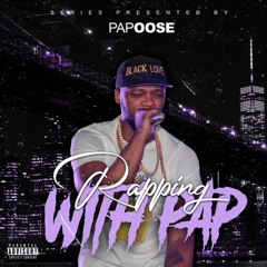 Papoose Playlist