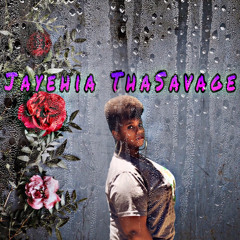 Jayehia ThaSavage