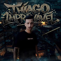 THIAGO IMPROVÁVEL MC