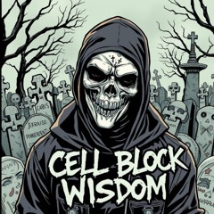 CellBlock Wisdom
