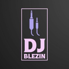 DJ BLEZIN