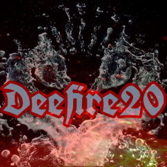DeeFire20