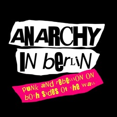 Anarchy in Berlin