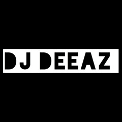 Dj DEEAZ