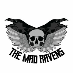 The Mad Ravens