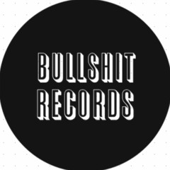 Bullshit Records