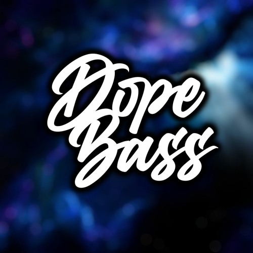 Dope Bass’s avatar