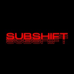 SUBSHIFT