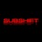 SUBSHIFT