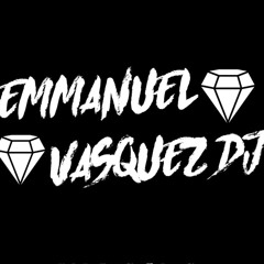 Emmanuel Vasquez Dj