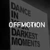 OFFMOTION