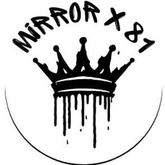 Mirrorxx81