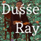 Dusse Ray