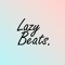 Lazy Beats