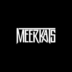 THE MEERKATS