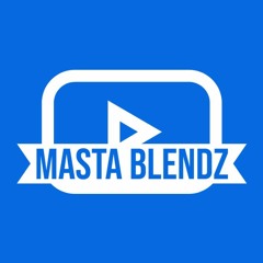 MastaBlendz