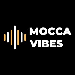 Mocca Vibes