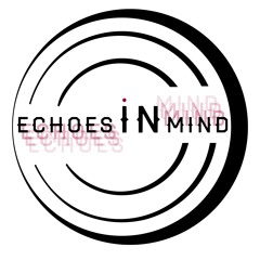 Echoes In Mind
