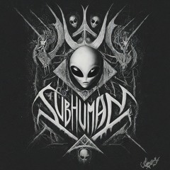 SUBHUMAN