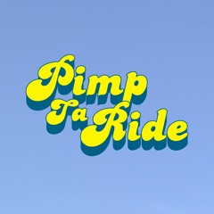 Pimp Ta Ride