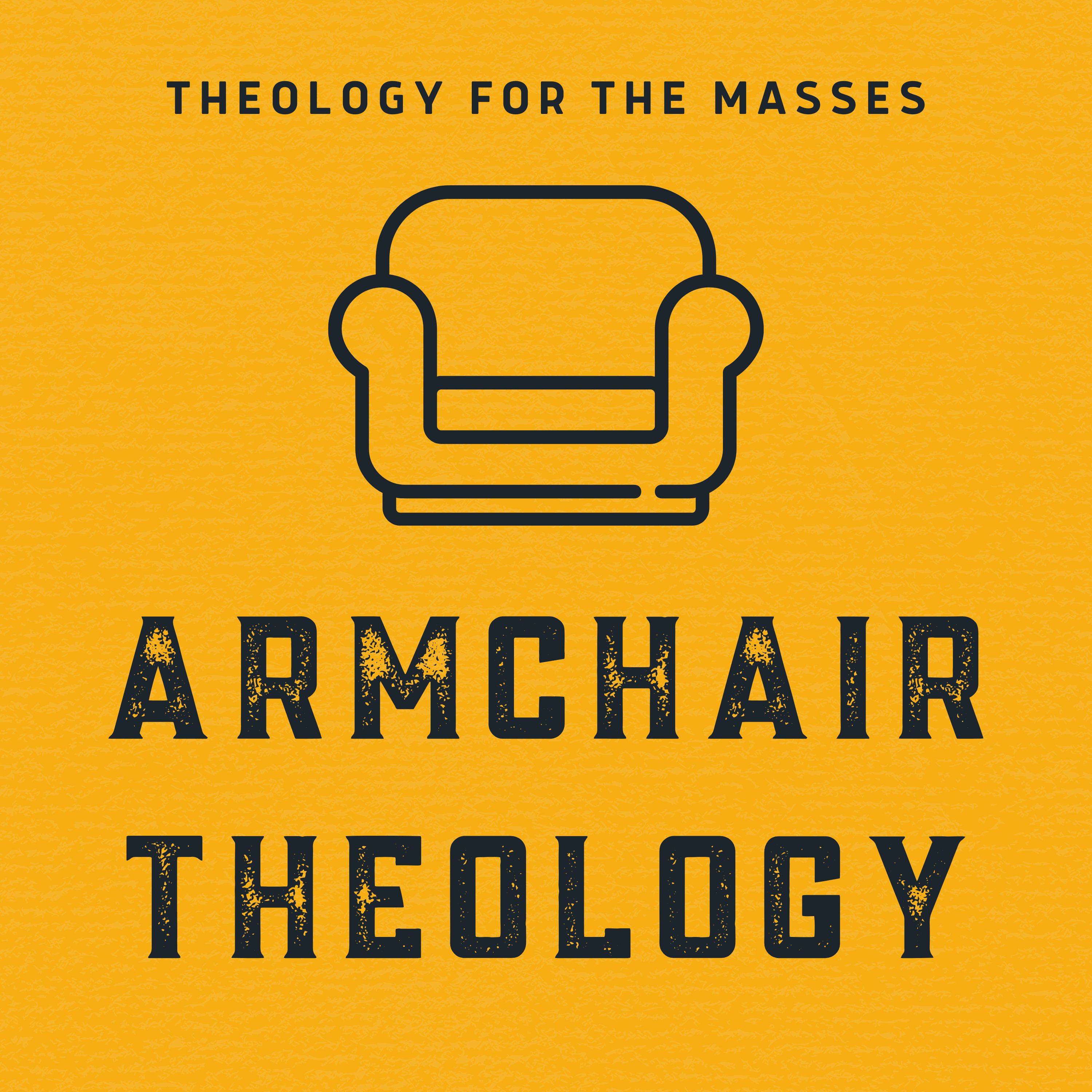 Armchair Theology
