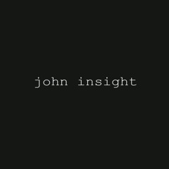 john insight