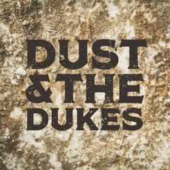 Dust & the Dukes