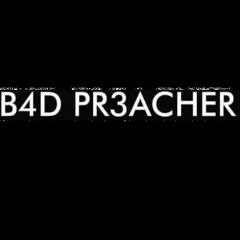 B4D PR3ACHER