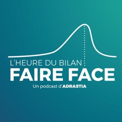 L'heure du bilan : faire face