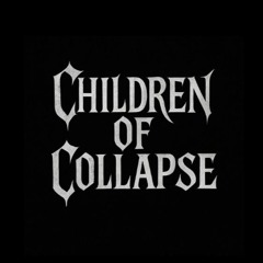 CHILDREN OF COLLAPSE