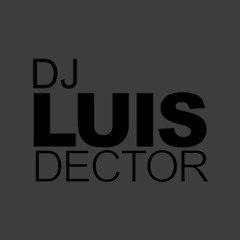 Dj Luis Dector