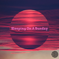 Sleeping On A Sunday