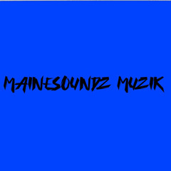 mainesoundz muzik