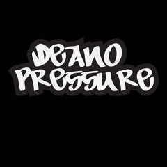 Deano Pressure