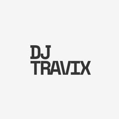DJ TRAVIX