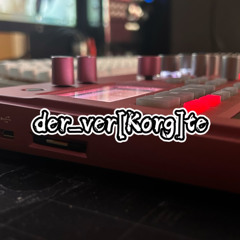 der_ver[Korg]te [D.T.F]