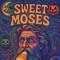 Sweet Moses