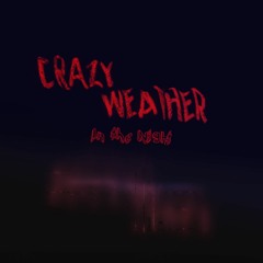 Crazy Weather