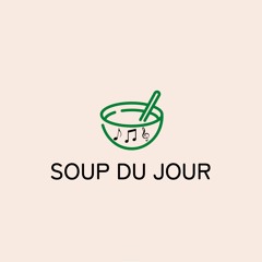 Soup Du Jour