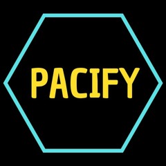 PACIFY
