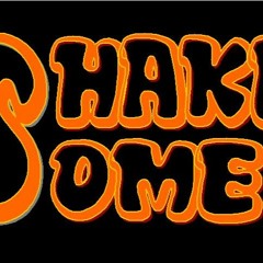 Shakesome