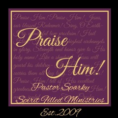 1: Praise Him