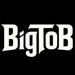 BigToB