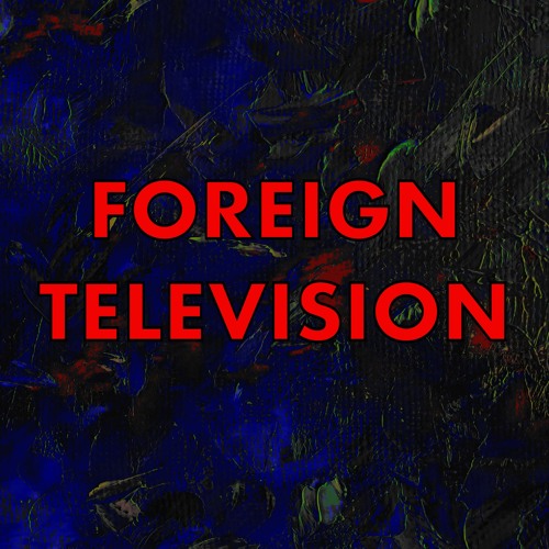 Foreign Television’s avatar